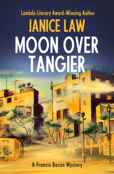 Moon over Tangier - Book #3 of the Francis Bacon