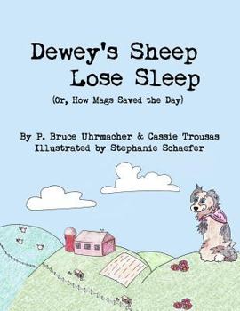 Paperback Dewey's Sheep Lose Sleep (Or, How Mags Saved the Day) Book