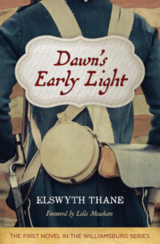 Dawn's Early Light - Book #1 of the Williamsburg
