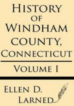 History of Windham County, Connecticut: 1600-1760