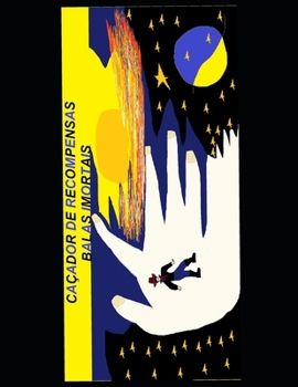 Paperback Balas Imortais: Caçador de Recompensa Balas Imortais [Portuguese] Book