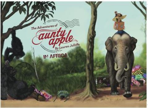 Hardcover The Adventures of Aunty Apple in Africa Book