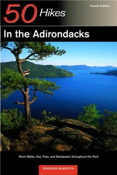 Paperback 50 Hikes in the Adirondacks: Short Walks, Day Trips, and Backpacks Throughout the Park Book