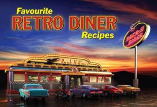 Paperback Favourite Retro Diner Recipes (Favourite Recipes) Book