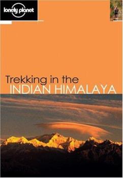Trekking in the Indian Himalaya - Book  of the Lonely Planet Walking & Hiking & Trekking