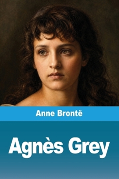 Agnès Grey (French Edition)