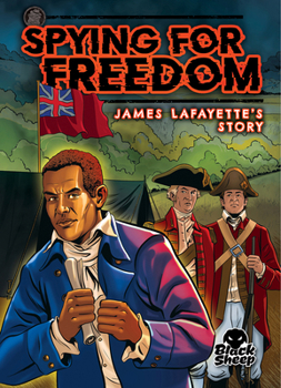 Paperback Spying for Freedom: James Lafayette's Story Book