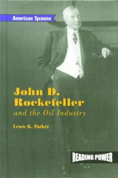 Library Binding John D. Rockefeller and the Oil Industry Book