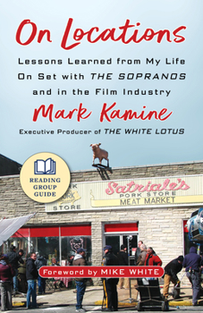 Paperback On Locations: Lessons Learned from My Life on Set with the Sopranos and in the Film Industry Book