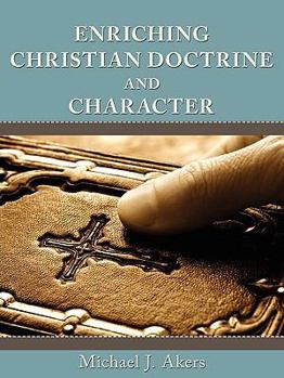 Paperback Enriching Christian Doctrine and Character Book