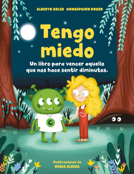 Hardcover Tengo Miedo: Un Libro Para Vencer Aquello Que Nos Hace Sentir Diminutos / I'm Afraid: A Book to Overcome What Makes Us Feel Small [Spanish] Book