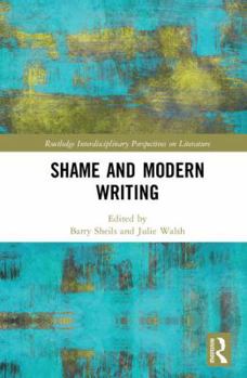 Hardcover Shame and Modern Writing Book