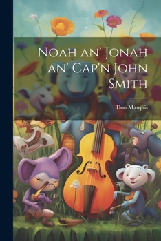 Paperback Noah an' Jonah an' Cap'n John Smith Book