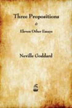 Paperback Three Propositions and Eleven Other Essays Book