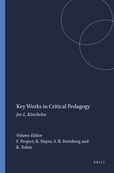 Paperback Key Works in Critical Pedagogy: Joe L. Kincheloe Book