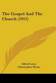 Paperback The Gospel And The Church (1912) Book