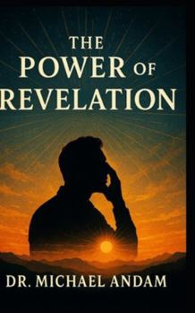 The Power of Revelation