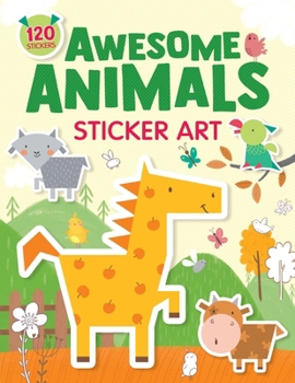 Paperback Awesome Animals Sticker Art: 120 Stickers! Book