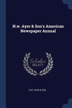 Paperback N.w. Ayer & Son's American Newspaper Annual Book