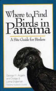 Paperback Where to Find Birds in Panama: A Site Guide for Birders Book