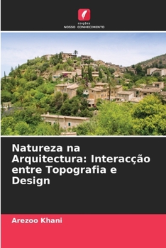 Paperback Natureza na Arquitectura: Interacção entre Topografia e Design [Portuguese] Book