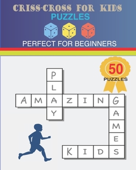 Paperback Criss-Cross For Kids Puzzles: Perfect For Beginners Book