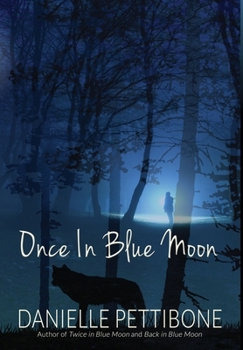 Hardcover Once In Blue Moon Book