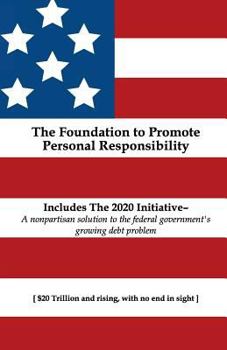Paperback The Foundation to Promote Personal Responsibility Book