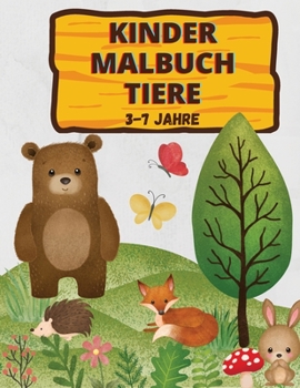 Kinder Malbuch Tiere 3-7 Jahre: Tolles Geschenk für Jungen und Mädchen im Alter von 3-7 Jahren; große Bilder zum Ausmalen von Bauernhoftieren und Wildtieren.