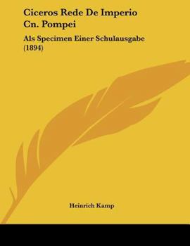 Paperback Ciceros Rede De Imperio Cn. Pompei: Als Specimen Einer Schulausgabe (1894) [German] Book