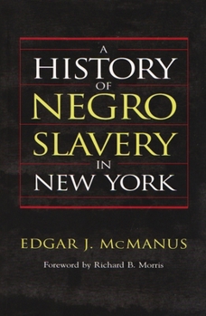 Paperback A History of Negro Slavery in New York Book