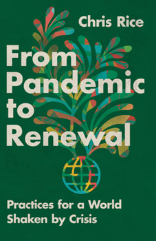 Paperback From Pandemic to Renewal: Practices for a World Shaken by Crisis Book