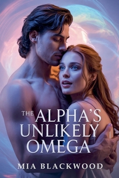 Paperback The Alpha's Unlikely Omega Book