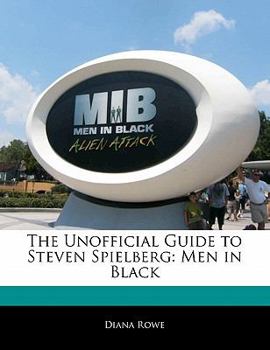 Off the Record Guide to Steven Spielberg : Men in Black