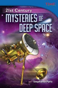 21st Century: Mysteries of Deep Space - Book  of the TIME For Kids en Español ~ Level 5