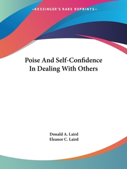 Paperback Poise And Self-Confidence In Dealing With Others Book