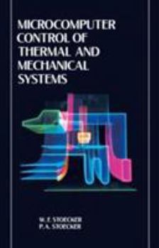 Hardcover Microcomputer Control of Thermal and Mechanical Systems Book