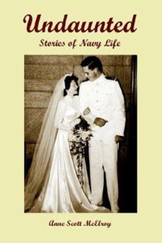 Paperback Undaunted: Stories of Navy Life Book