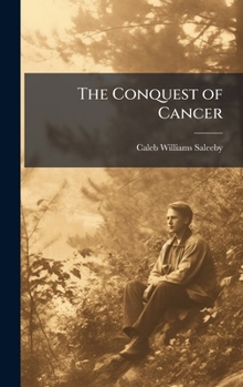 Hardcover The Conquest of Cancer Book