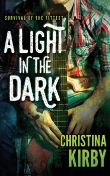 Paperback A Light in the Dark: (Survival of the Fittest) Book