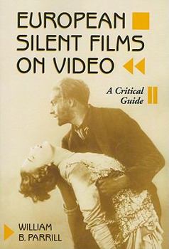 Paperback European Silent Films on Video: A Critical Guide Book