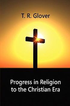 Paperback Progress in Religion to the Christian Era Book