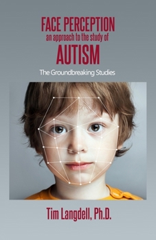 Paperback Face Perception: An Approach to the Study of Autism Book
