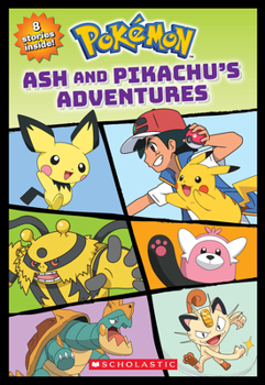 Paperback Ash and Pikachu's Adventures (Pokémon) Book