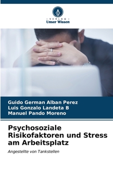 Psychosoziale Risikofaktoren und Stress am Arbeitsplatz (German Edition)