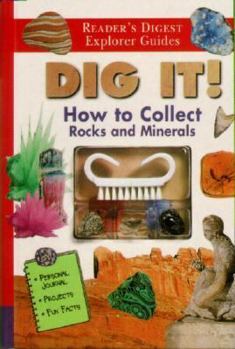 Board book Dig It!: How to Collect Rocks and Minerals Book