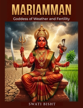 Mariamman: Goddess of Weather and Fertility