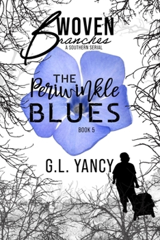 Paperback The Periwinkle Blues: Woven Branches, Book 5 Book