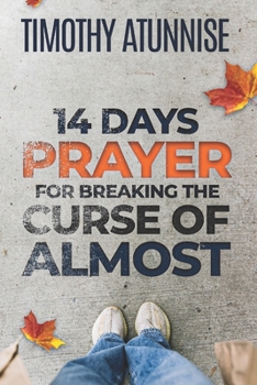 Paperback 14 Days Prayer For Breaking The Curse of Almost Book