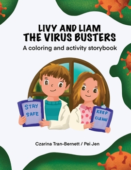 Paperback Livy and Liam the Virus Busters: A Coloring and Activity Storybook Book